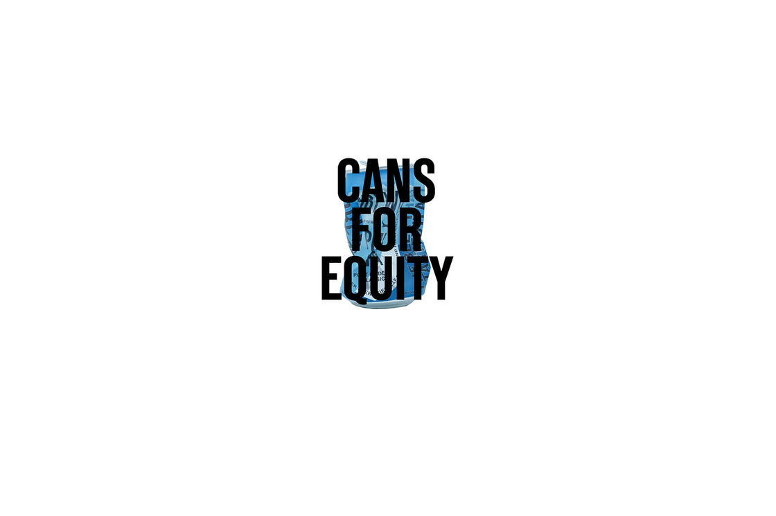 CANS FOR EQUITY